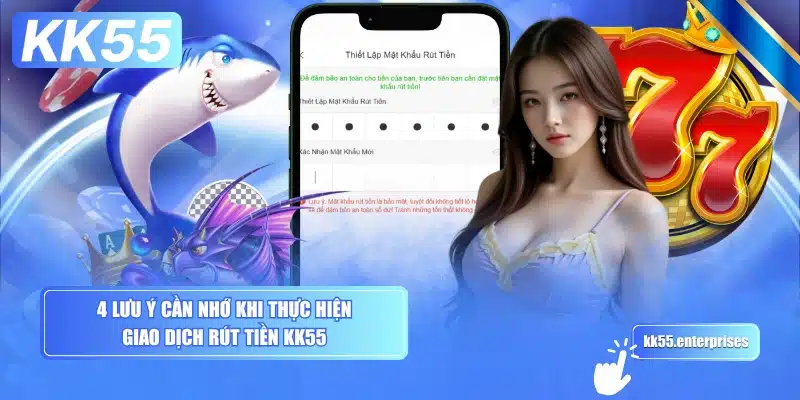 4-luu-y-can-nho-khi-thuc-hien-giao-dich-rut-tien-kk55