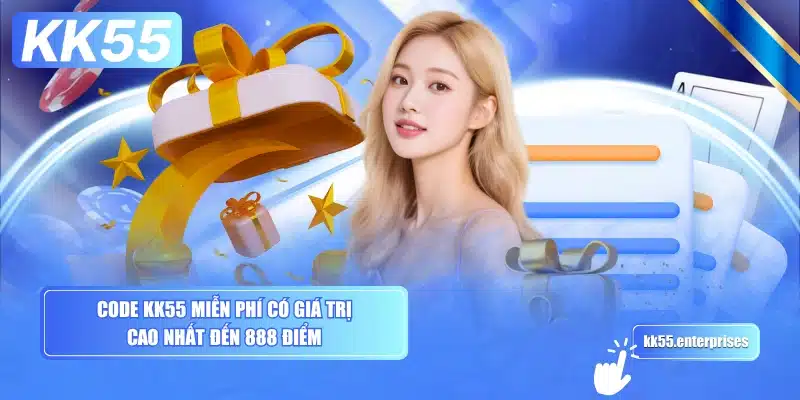 Code KK55 Miễn Phí 3 code-kk55-mien-phi-co-gia-tri-cao-nhat-den-888-diem