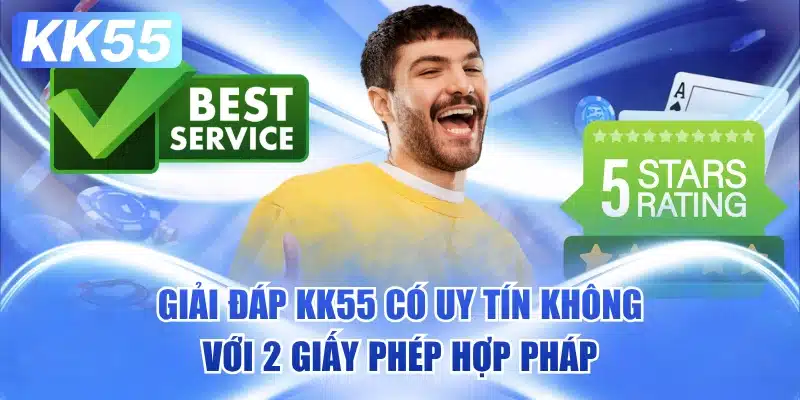 KK55 Có Uy Tín Không ? 6 kk55-co-uy-tin-khong