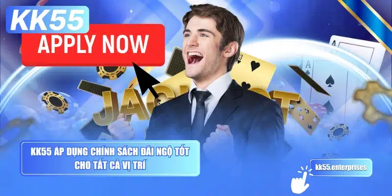Tuyển Dụng KK55 - Cập Nhật Nhiều Vị Trí Mới 3 kk55-ap-dung-chinh-sach-dai-ngo-tot-cho-tat-ca-vi-tri