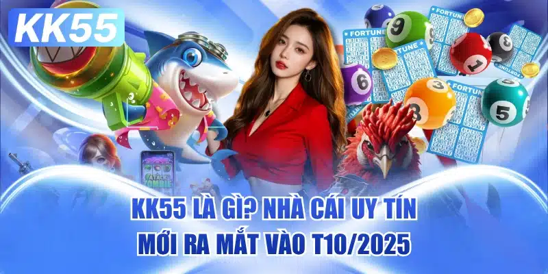 KK55 Là Gì? Ý Nghĩa Tồn Tại 1 kk55-la-gi