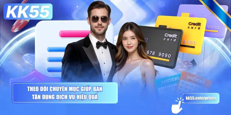 theo-doi-chuyen-muc-giup-ban-tan-dung-dich-vu-hieu-qua