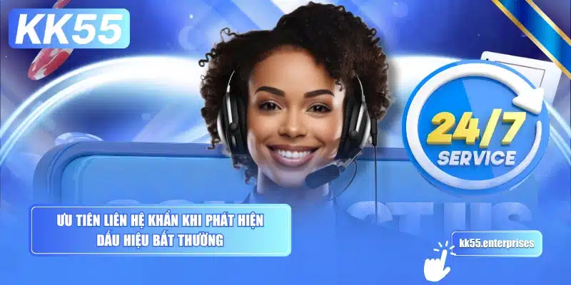 Liên Hệ KK55 3 uu-tien-lien-he-khan-khi-phat-hien-dau-hieu-bat-thuong