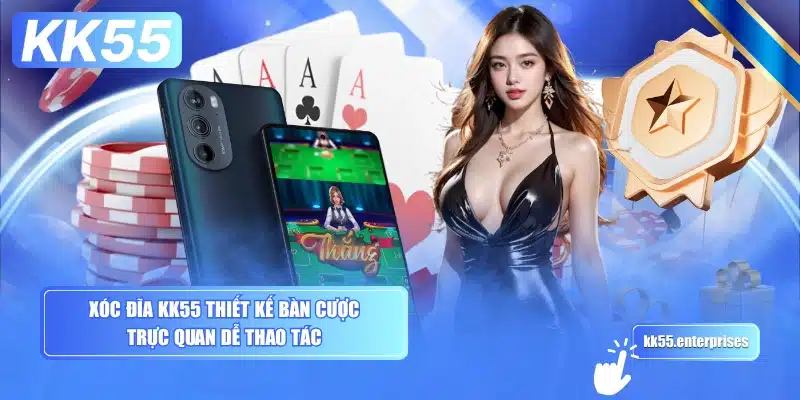 Xóc Đĩa KK55 1 xoc-dia-kk55-thiet-ke-ban-cuoc-truc-quan-de-thao-tac